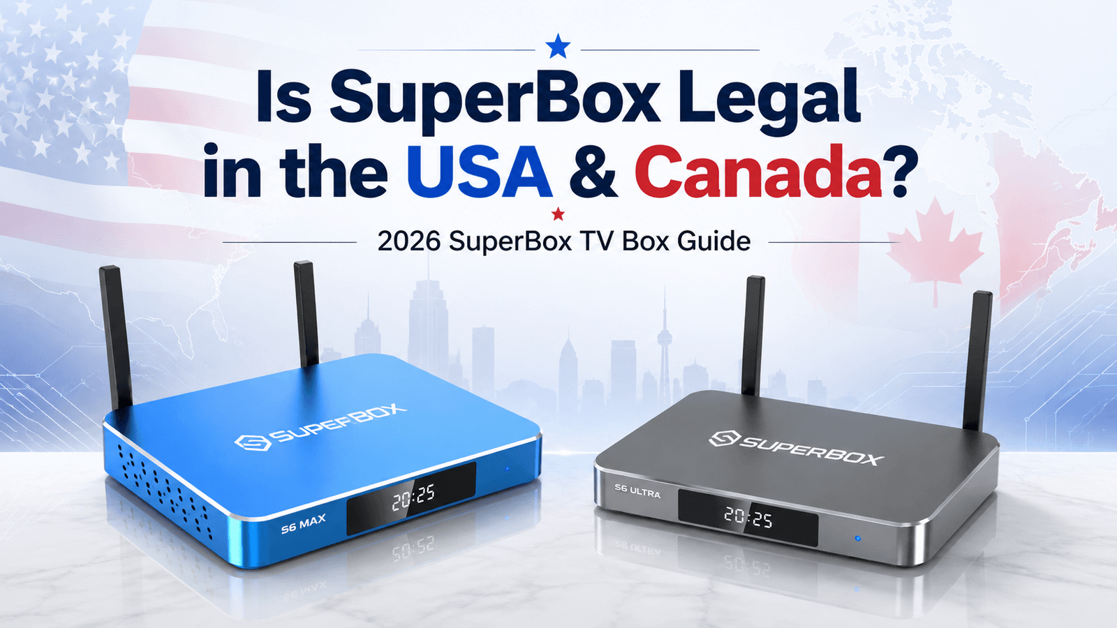 Is SuperBox Legal in the USA and Canada? What You Need to Know in 2026